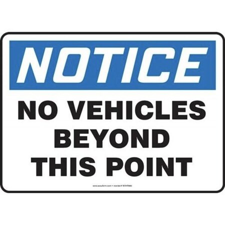 Accuform OSHA NOTICE SIGN NO VEHICLES BEYOND MVHR861XL MVHR861XL